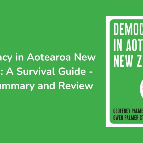 Democracy in Aotearoa New Zealand: A Survival Guide Full Book Summary and Review